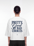 Women's OVERSZIED TEE - Bad choices