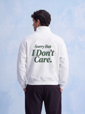 QUARTER ZIP - Sorry but i don't care