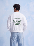 SWEATSHIRT - Sorry but i don't care