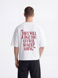 OVERSIZED TEE - They will judge you